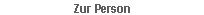 Zur Person